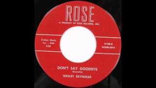 Wesley Reynolds  Dont Say Goodbye Rose 108X 1957 [upl. by Lleumas]