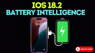 Charging Ahead iOS 182s Battery Intelligence [upl. by Patrizia]