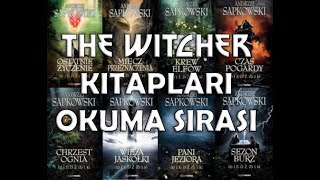 The Witcher Kitap Serisi ve Okuma Sırası [upl. by Shaylah]