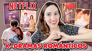 ❤️ TOP 15 MEJORES DRAMAS COREANOS DE ROMANCE EN NETFLIX 2022 😍 HelloTaniaChan [upl. by Eidaj]