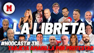 Nodcast 316 – Tarjeta amarilla por protestar I MARCA [upl. by Annahael]