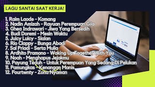 LAGU SANTAI TERBAIK UNTUK FOKUS DAN PRODUKTIVITAS DI TEMPAT KERJA [upl. by Annav899]