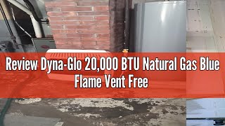 Review DynaGlo 20000 BTU Natural Gas Blue Flame Vent Free Wall Heater White [upl. by Neersin]