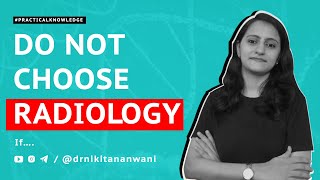 Pros amp Cons of choosing Radiology as Career  Medical PG Counselling  Dr Nikita Nanwani [upl. by Nahtanha]