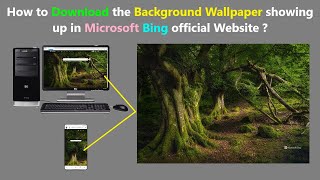 How to Download the Background Wallpaper showing up in Microsoft Bing official Website [upl. by Levitt]