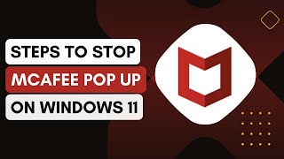 How To Stop Mcafee Pop Ups On Windows 11 [upl. by Vivien]