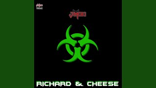 Richard amp Cheese VIP Edit [upl. by Nerrag344]