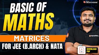 Matrices  Concepts amp Questions  Maths Foundation  For JEE BArch amp NATA [upl. by Dawaj]