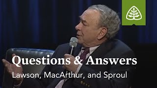 Lawson MacArthur and Sproul Questions amp Answers [upl. by Annaillil]