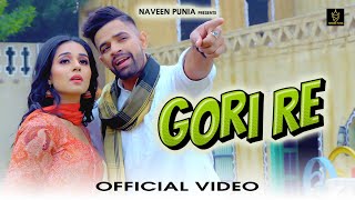 Naveen Punia  Gori Re Official Video Raju Panjabi  Dinesh Madina  New Haryanvi Dj Song 2024 [upl. by Eiger]