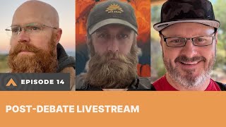 Episode 14  PostDebate Livestream [upl. by Jeremiah]