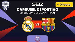 🏆🇪🇸 REAL MADRID vs FC BARCELONA EN VIVO  El Clásico en la FINAL Supercopa de España EN DIRECTO [upl. by Gianna]