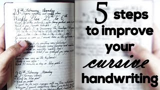 5 steps to improve your cursive handwriting [upl. by Aihsened849]