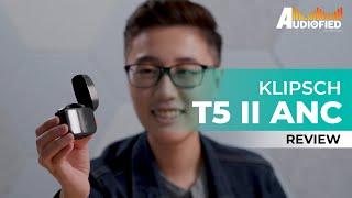 Klipsch T5 II True Wireless ANC Review Worth The Price [upl. by Alathia]