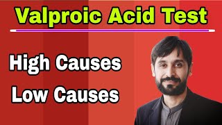 Valproic Acid Test  High Causes  Low Causes  MLT Hub with kamran [upl. by Lordan]