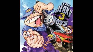 BODY BUILDING  THE JERKY BOYS  THE JERKY BOYS ALBUM 3 [upl. by Thoma416]