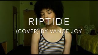 Riptide cover By Vance Joy [upl. by Andreana]