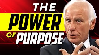 The Power Of Purpose  Jim Rohn Motivational Speech [upl. by Nirrej]