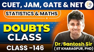 Doubts Class146 CUET JAM GATE amp NET  Santosh Sir DU IITD IITB IITKgp  9958472126 [upl. by Brodench]