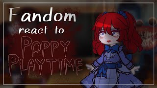 FULL Fandom react to each other  Poppy Playtime  Poppy  Part 66 FINALE [upl. by Aerdna]