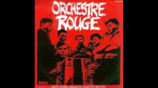 Orchestre Rouge  Speakerine [upl. by Ettenej792]