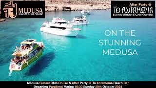 Medusa Sunset Club Cruise amp After Party  To Antamoma Beach Bar Kalamies Beach 20th October 2024 [upl. by Kape]