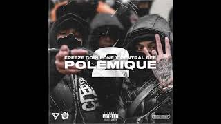 Freeze Corleone ft Central Cee  Polémique Pt 2 [upl. by Lederer]