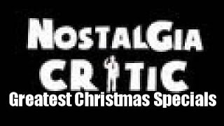 Nostalgia Critic Top 12 Greatest Christmas Specials [upl. by Rehpotsrhc]