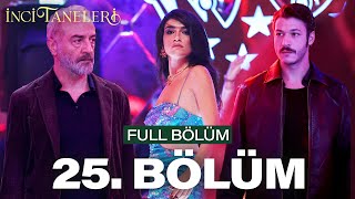 İnci Taneleri – 25 Bölüm [upl. by Ewall]