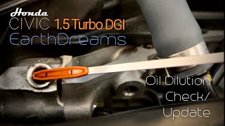 CheckUpdate Oil Dilution on Honda Civic 2022 15 turbo DGI engine [upl. by Isobel]