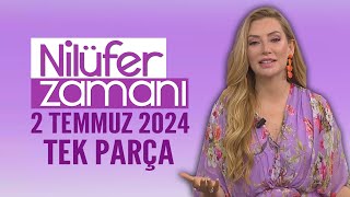 Nilüfer Zamanı 7 Temmuz 2024 [upl. by Codel]