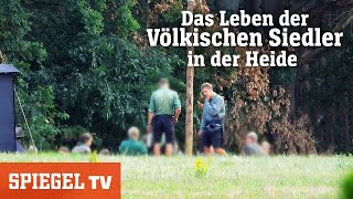 »Völkische Siedler« in der norddeutschen Heide Invasion der Ewiggestrigen  SPIEGEL TV [upl. by Baryram190]