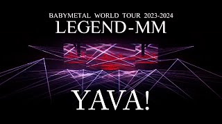 BABYMETAL  ヤバッ！【Live BlurayDVD「BABYMETAL WORLD TOUR 2023  2024 LEGEND  MM」】 [upl. by Aesoh73]