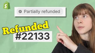 How to Refund an Order for Your Shopify Store  Partial Refund and Refund Basics [upl. by Telocin490]