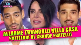 Allarme Triangolo Al Grande Fratello Scoppia Il Caos Nella Casa [upl. by Ellehcan]