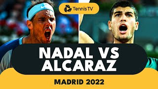 HISTORIC Rafael Nadal vs Carlos Alcaraz Battle  Madrid 2022 Highlights [upl. by Leola671]