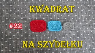 Kwadrat na szydełku różne rozmiary kurs poradnik crochet square 22 [upl. by Aniretac]