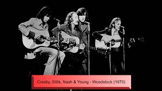 Crosby Stills Nash amp Young  Woodstock 1970 [upl. by Loralee]