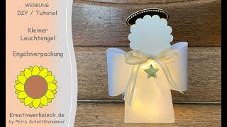 Kleiner Leuchtengel  Engelverpackung  DIYTutorial [upl. by Faline577]