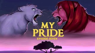 My Pride Episode Seven [upl. by Darbie]