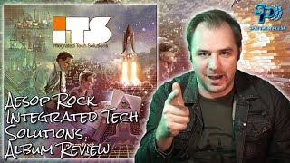 Aesop Rock  Integrated Tech Solutions  Album Review [upl. by Zina829]