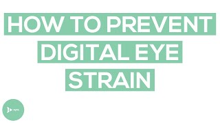 How To Prevent Digital Eye Strain  5 Simple Tips To Prevent Digital Eye Strain [upl. by Gerard448]