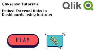 Qlik Sense Embed External links using Buttons in QlikSense [upl. by Aneelahs]