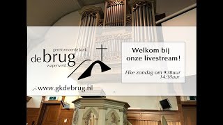 Welkom bij onze online kerkdienst  0930 Kerkdienst  br Gerben de Groot [upl. by Januarius]