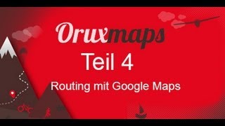 OruxMaps Teil 4  Routen mit Google Maps erstellen  Genial [upl. by Eintihw]