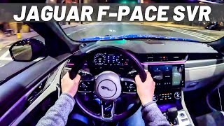 2024 Jaguar FPace SVR  POV Night Drive [upl. by Eimilb581]