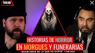 9 Historias de Horror en Morgues y Funerarias  ft nomiresporlaventana EP 159 [upl. by Lonnie]