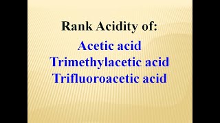 Acid Comparisons of Modified Acetic Acid Compounds [upl. by Ailenroc]