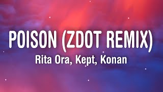 RITA ORA  Poison Lyrics Zdot Remix feat Krept amp Konan [upl. by Eelannej]