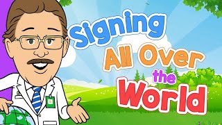 Signing All Over the World  Jack Hartmann ASL Alphabet Song [upl. by Eckmann]